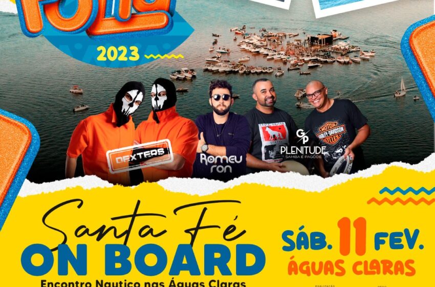  Santa Fé On Board será realizado nas Águas Claras