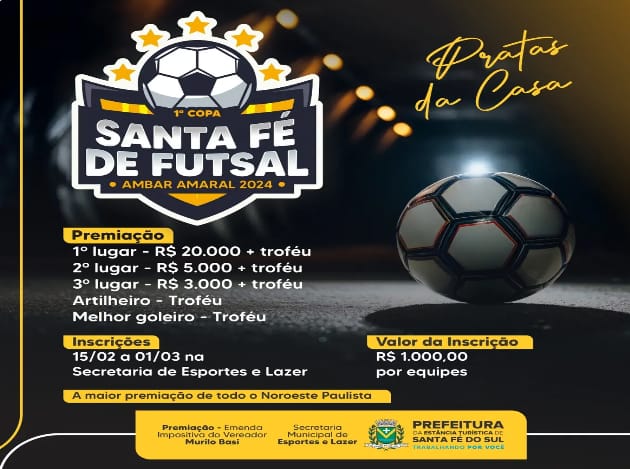  Com mais de R$ 28 mil em premiações, vem aí a 1ª Copa de Futsal de Santa Fé – Ambar Amaral 2024