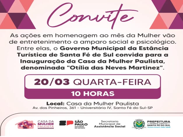  Casa da Mulher Paulista será inaugurada nesta quarta-feira (20) em Santa Fé do Sul