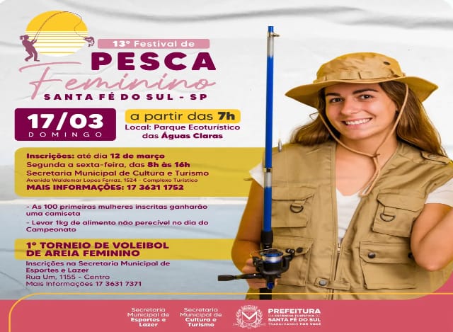  Festival de Pesca Feminino e o Torneio de Voleibol de Areia Feminino de Santa Fé do Sul que acontecem no próximo dia 17 estão com inscrições abertas