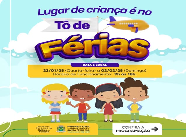  Secretaria de Cultura e Turismo de Santa Fé do Sul prepara programação para o Tô de Férias 2025